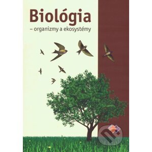 Biológia - organizmy a ekosystémy - Mária Uhereková a kolektív