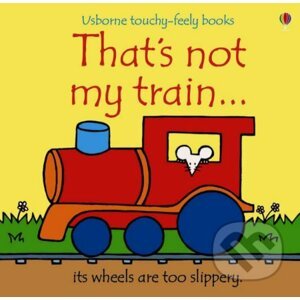 That's Not My Train - Fiona Watt