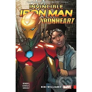 Invincible Iron Man: Ironheart (Volume 1) - Brian Michael Bendis