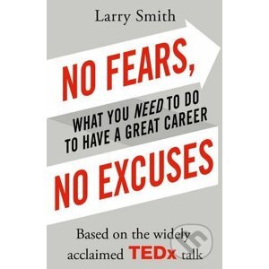 No Fears, No Excuses - Larry Smith