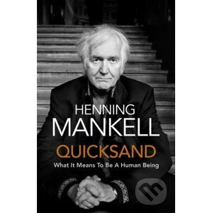 Quicksand - Henning Mankell