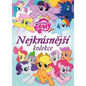 My Little Pony: Nejkrásnější kolekce - Egmont ČR