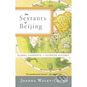 The Sextants of Beijing - Joanna Waley-Cohen