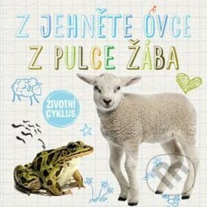 Z jehněte ovce / Z pulce žába - Svojtka&Co.