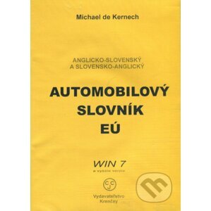 Anglicko-slovenský a slovensko-anglický automobilový slovník EÚ - Michael de Kernech