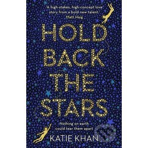 Hold Back the Stars - Katie Khan