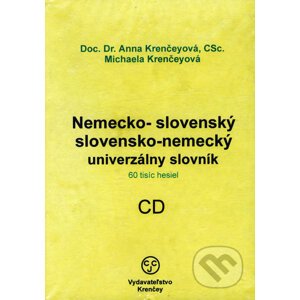 Nemecko-slovenský a slovensko-nemecký univerzálny slovník - Anna Krenčeyová, Michaela Krenčeyová