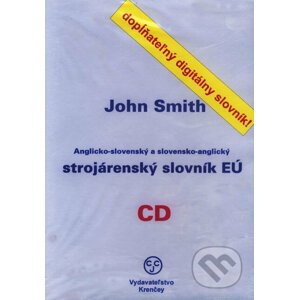 Anglicko-slovenský a slovensko-anglický strojárenský slovník EÚ - John Smith