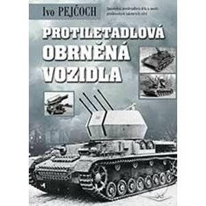 Protiletadlová obrněná vozidla - Ivo Pejčoch