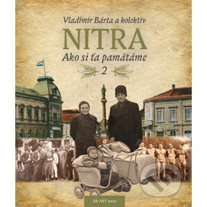 Nitra: Ako si ťa pamätáme 2 - Vladimír Bárta