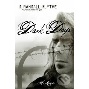 Dark Days - D. Randall Blythe