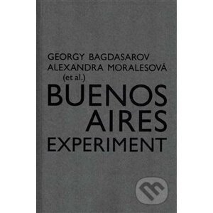 Buenos Aires Experiment - Georgij Bagdasarov