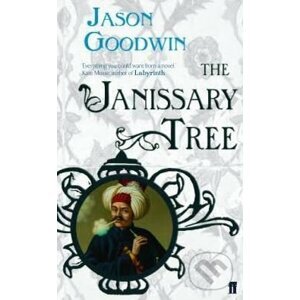 The Janissary Tree - Jason Goodwin