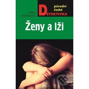 Ženy a lži - Naďa Horáková