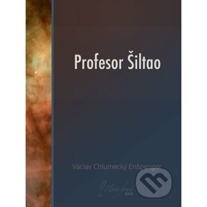 Profesor Šiltao - Václav Chlumecký Enšpenger