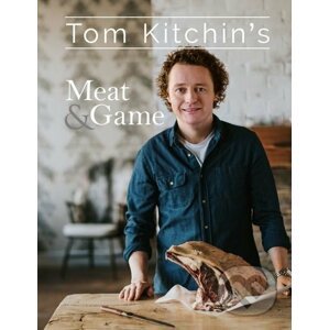Tom Kitchin's Meat and Game - Tom Kitchin