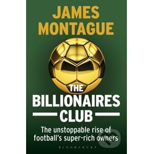The Billionaires Club - James Montague