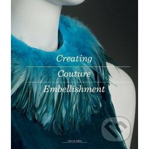 Creating Couture Embellishment - Ellen Miller