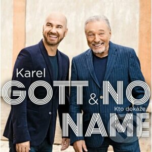 Karel Gott & No Name: Kto dokáže... - Karel Gott