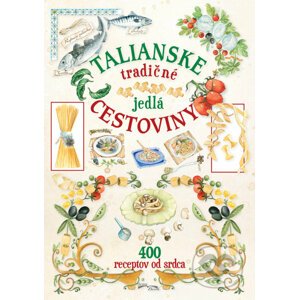 Talianske tradičné jedlá - cestoviny - Foni book