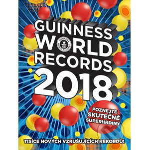 Guinness World Records 2018 - Kolektív autorov