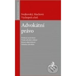 Advokátní právo - Macková, Svejkovský, Vychopeň a kolektiv