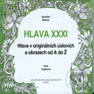 Hlava XXXI - Jaroslav Malina, Julie Vojtková (ilustrácie)