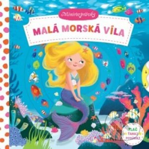 Minirozprávky: Malá morská víla - Svojtka&Co.