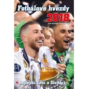 Fotbalové hvězdy 2018 - Filip Saiver, Jan Jaroš, Jan Palička