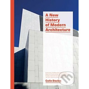 A New History of Modern Architecture - Colin Davies