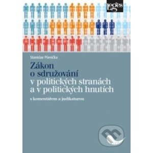 Zákon o sdružování v politických stranách a v politických hnutích s komentářem a judikaturou - Stanislav Pšenička