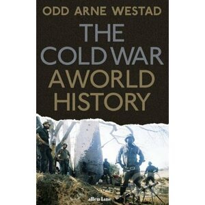 The Cold War - Odd Arne Westad