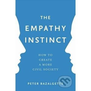 The Empathy Instinct - Peter Bazalgette