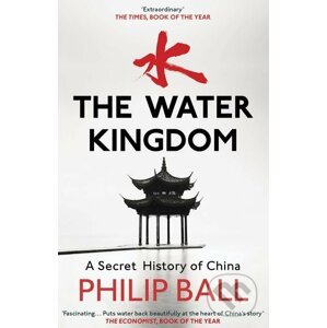 The Water Kingdom - Philip Ball