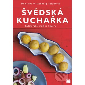 Švédská kuchařka - Dominika Wittenberg Gašparová