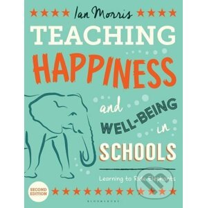 Teaching Happiness and Well-Being in Schools - Ian Morris