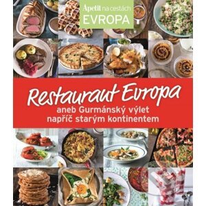 Restaurant Evropa - kuchařka z edice Apetit na cestách - Evropa - Redakce časopisu Apetit