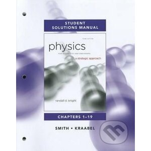 Student Solutions Manual for Physics for Scientists and Engineers - Randall D. Knight