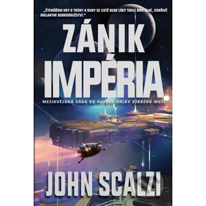 Zánik impéria - John Scalzi