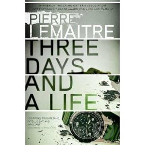 Three Days and a Life - Pierre Lemaitre