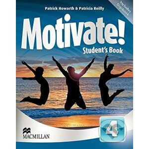 Motivate! 4 - Student's Book - Patrick Howarth, Patricia Reilly