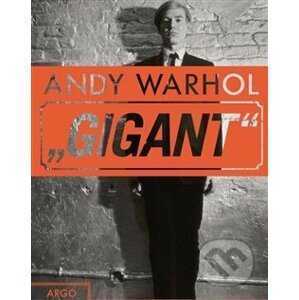Andy Warhol: Gigant - Argo
