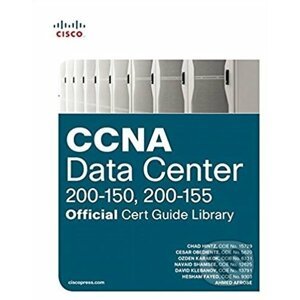 CCNA Data Center (200-150, 200-155) - Chad Hintz, Cesar Obediente a kol.