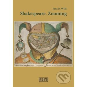 Shakespeare. Zooming - Jana Bžochová-Wild