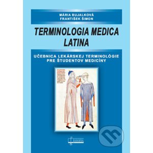 Terminologia medica latina - Mária Bujalková, František Šimon