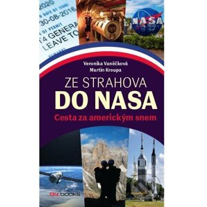 Ze Strahova do NASA - Martin Kroupa, Veronika Vaněčková