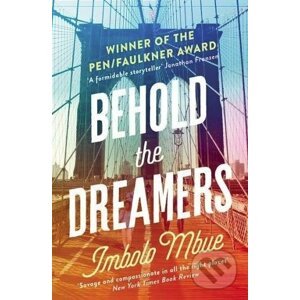 Behold The Dreamers: An Oprah’S Book Club Pick - Imbolo Mbue