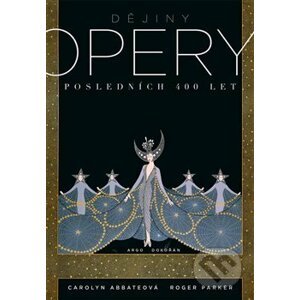 Dějiny opery - Carolyn Abbateová