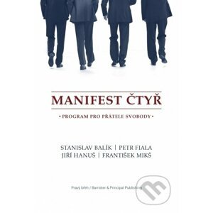 Manifest čtyř - Stanislav Balík, Petr Fiala, Jiří Hanuš, František Mikš