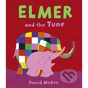 Elmer and the Tune - David McKee
